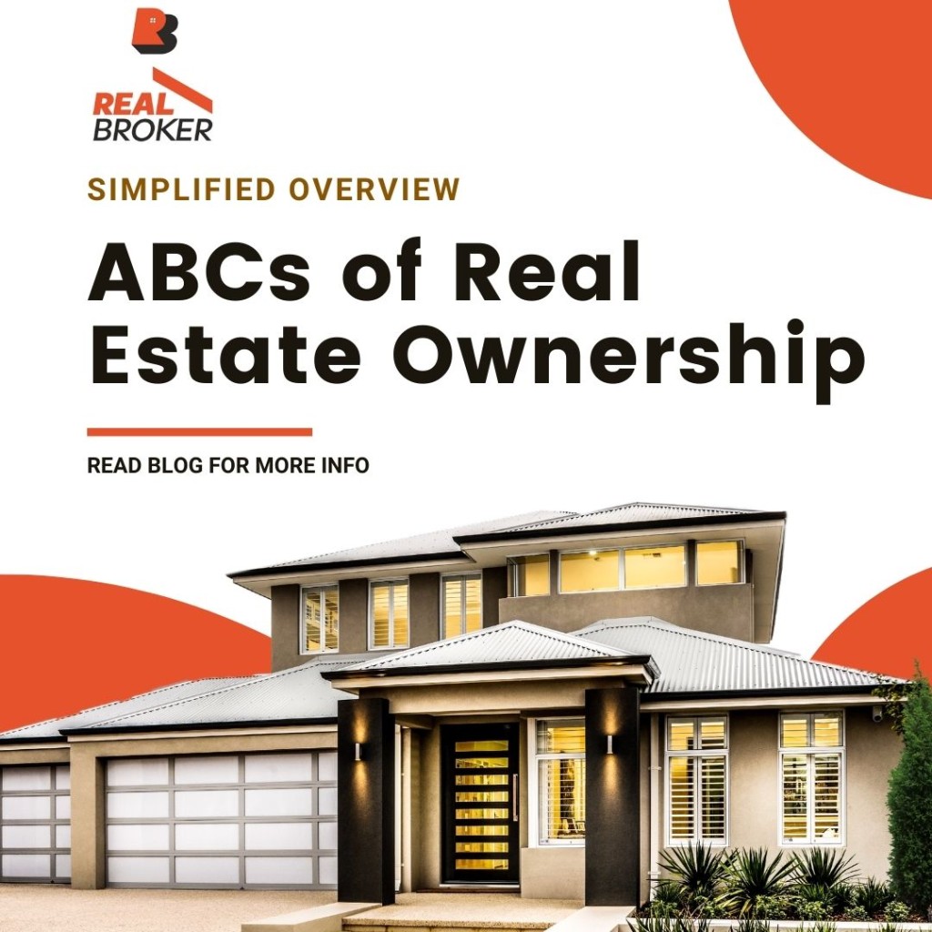 The ABCs of Real Estate Ownership: A Simplified Overview